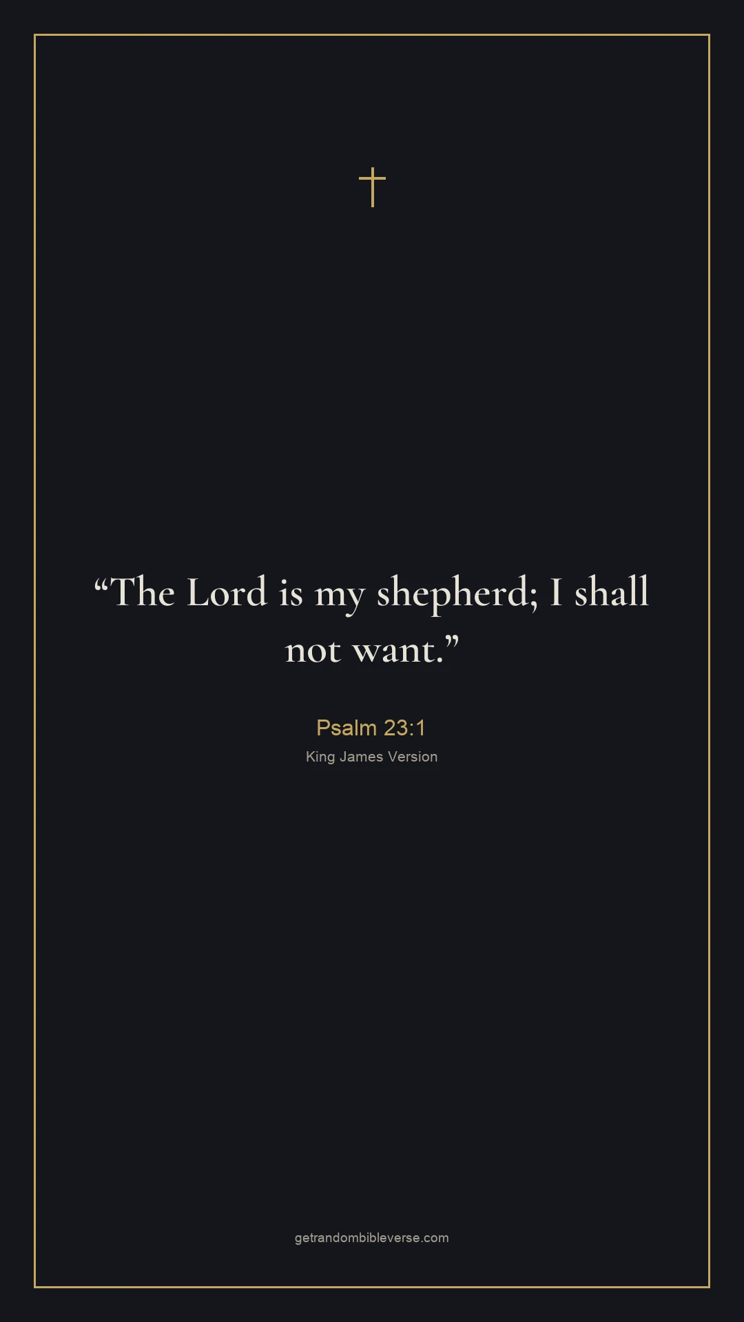 Verse picture example: “The Lord is my shepherd; I shall not want.” — Psalm 23:1, in the dark Night Vigil theme